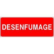 Panneau de signalisation - desenfumage