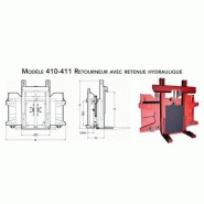 Retourneur avec retenue hydraulique modèle 410-411