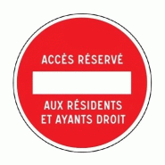 Panneau Sens Interdit Accès Réservé aux Résidents