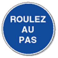 Panneau de signalisation - roulez au pas