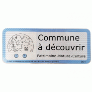 Panneau Label Commune à découvrir - Informations Diverses et Horloges de Visite Panneau Label Commune à découvrir - Informations Diverses et Horloges de Visite
