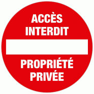 Exacompta - Réf. 67100E - 1 Panneau polypropylène non adhésif Accès interdit propriété privée - Diamètre 30 cm - Rouge - rouge 67100E