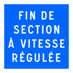 Panneau indication C51B - Fin de section à vitesse régulée - WP Signalisation_1