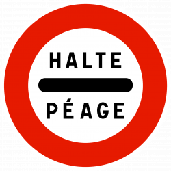 Panneau d'interdiction B5c - Arrêt au poste de péage - WP Signalisation_1