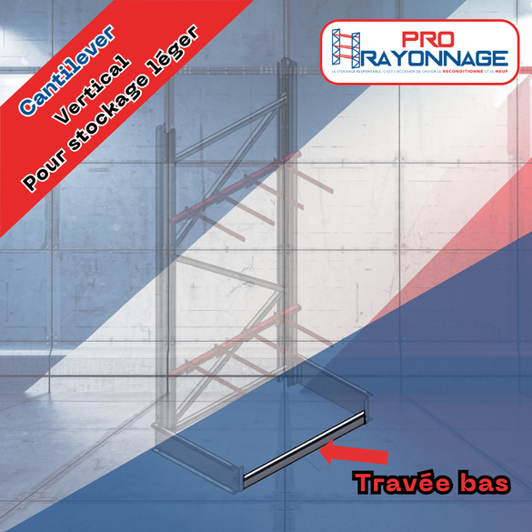 Cantilever léger pour stockage vertical - configuration sur mesure [NEUF]_3